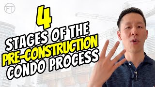 4 STAGES OF THE PRECONSTRUCTION CONDO PROCESS [upl. by Aihsena]