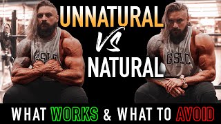 NATURAL vs UNNATURAL  Which Supplements To AVOID amp Which WORK Protein Powders To SARMS [upl. by Wilser]