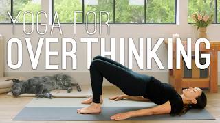 Yoga for Overthinking  30 Minute Yoga Practice [upl. by Vaughan]