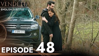 Vendetta  Episode 48 English Subtitled  Kan Cicekleri [upl. by Enehpets690]