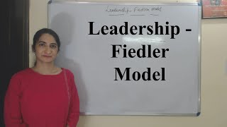 Leadership  Fiedler Model [upl. by Leind151]