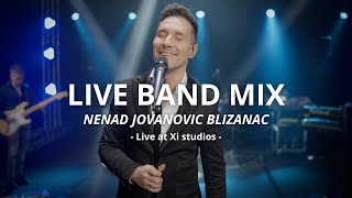 NENAD JOVANOVIC BLIZANAC  LIVE BAND MIX [upl. by Otxilac]