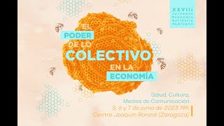 Salud Comunitaria  XXVIII Jornadas de Economía Solidaria de REAS Aragón [upl. by Yecnahc209]