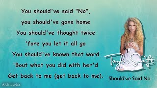 Taylor Swift  Shouldve Said No Lyric Video [upl. by Alra237]