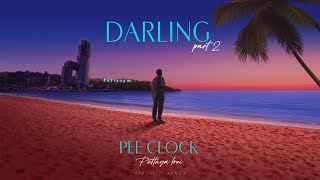 PEE CLOCK  Darling Pt2  Official Lyrics Video [upl. by Ablasor]