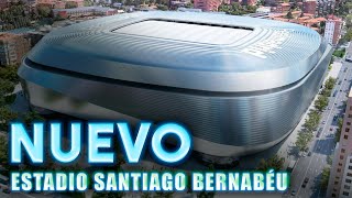 Nuevo Estadio Santiago Bernabéu  ¿Qué va a cambiar ¿Cuánto va a costar [upl. by Athal396]