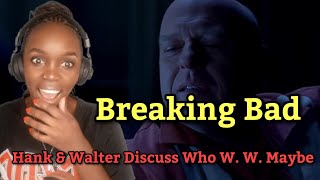 Reaction to Hank amp Walter Discuss Who W W Maybe  Breaking Bad [upl. by Alexina]