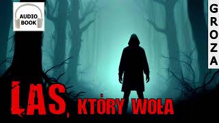 Las który woła  audiobook seria Demonofil 24 [upl. by Donaugh]