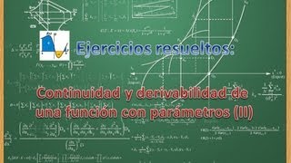 Continuidad y derivabilidad de una función a trozos con parámetros  Ejercicio 2 [upl. by Nosreh939]