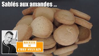 Les sablés aux amandes par Chef Sylvain [upl. by Westberg]