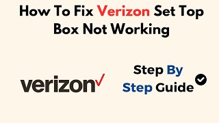 How To Fix Verizon Set Top Box Not Working [upl. by Spark537]