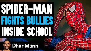 SPIDERMAN FIGHTS Bullies Inside SCHOOL Ft King Bach  Dhar Mann Studios [upl. by Teryn433]