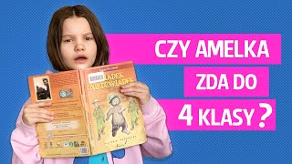 Czy Amelka zda do 4 klasy [upl. by Naugal]