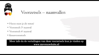 Voorzetsels met de 3e  4e naamval incl keuzevoorzetsels én 72regel mevrouwduits [upl. by Elockin]