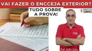 VAI FAZER O ENCCEJA EXTERIOR TUDO SOBRE A PROVA [upl. by Massingill]