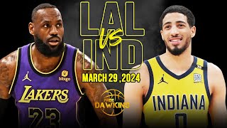 Los Angeles Lakers vs Indiana Pacers Full Game Highlights  March 29 2024  FreeDawkins [upl. by Haim]