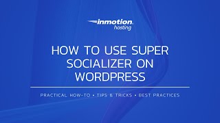 How to Use Super Socializer on WordPress [upl. by Aciraa]