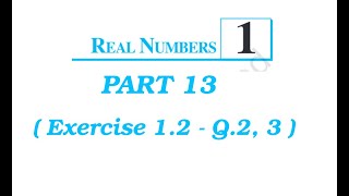 std 10  Maths  Ch 1 Real Numbers  Part 13 [upl. by Mulvihill]