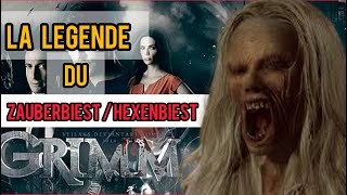 La Légende du ZauberbiestHexenbiest GRIMM wessen [upl. by Tezil]