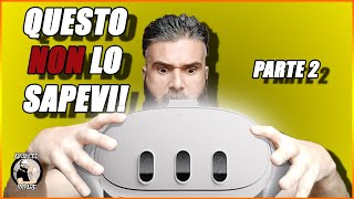 Cose da sapere trucchi e consigli per Meta Quest 3 Parte 2 [upl. by Peoples]