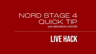 NORD STAGE 4  QUICK TIPS with Bronson  Live Hack [upl. by Aizitel]