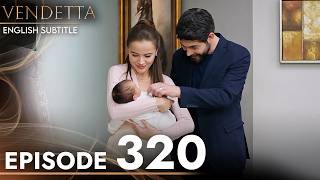 Vendetta Episode 320  Kan Cicekleri English Subtitled [upl. by Ahsima]