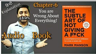 The Subtle art not giving a fck Audio book by IAmMarkManson Ch6 Hindi explanation Bookwirm [upl. by Aikkin]