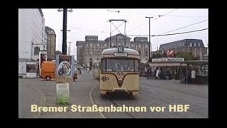 Straßenbahnen vor dem HBF Bremen Sommer 1994 [upl. by Munford]