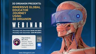 3D Organon Webinar quotImmersive Global Educator Journey using 3D Organonquot [upl. by Hort902]