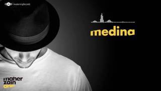 مدينة  مترجمة  Maher Zain  Medina [upl. by Bernat]