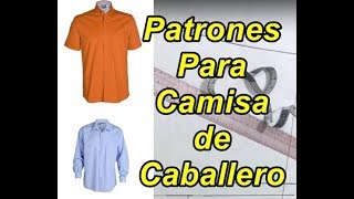 Patrones de Camisa de caballero Manga corta y larga [upl. by Eadnus]