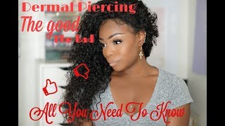 Dermal Piercing My Experience Pros Cons Aftercare and more [upl. by Drahsir]