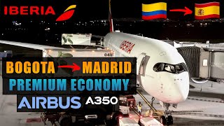 Premium Economy with IBERIA 🇨🇴 Bogota to Madrid 🇪🇸  Airbus A350941  FLIGHT REPORT  145 [upl. by Rutter]