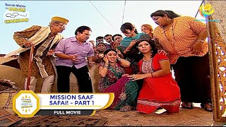 MISSION SAAF SAFAI I PART 1 I FULL MOVIE I Taarak Mehta Ka Ooltah Chashmah  तारक मेहता [upl. by Durante]