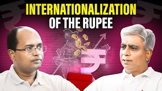 Internationalization of the Rupee  Can the INR become a Global Currency [upl. by Behlau]