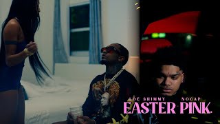 Loe Shimmy  Easter Pink feat NoCap Official Video [upl. by Rocco]