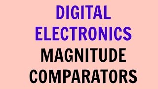 Digital Electronics  Lecture24  Magnitude Comparators [upl. by Yank227]