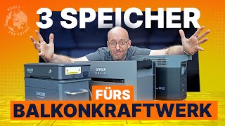 3 Speicher fürs Balkonkraftwerk im Vergleich – Welcher passt zu dir [upl. by Tiedeman697]