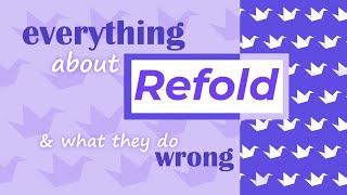 Everything wrong with Refold [upl. by Abdu]