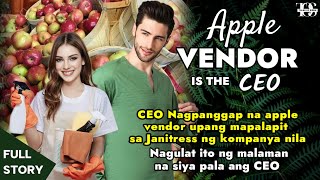 CEO Nagpanggap na apple vendor para mapalapit sa Janitress kompanya nila NAGULAT NG MALAMANG CEO SYA [upl. by Chic]