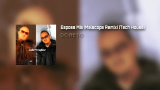 DC RETO  Esposa Mia Remix Tech House Malacopa Remix [upl. by Yrrehc]