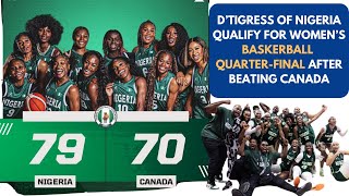 2024 OLYMPICS  NIGERIAS DTIGRESS INTO THE WOMENS BASKETBALL QUARTERFINALSsummerolympics [upl. by Lewse]