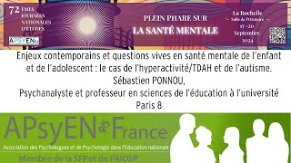 Enjeux et questions en santé mentale de l’enfant et de l’ado  l’hyperactivitéTDAH et de l’autisme [upl. by Enirroc]