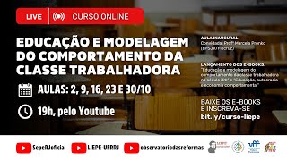 EDUCAÇÃO E MODELAGEM DO COMPORTAMENTO DA CLASSE TRABALHADORA [upl. by Roselba]