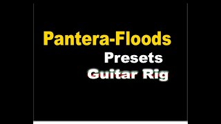 Pantera Floods Как Создать звук preset в Guitar Rig [upl. by Ecnatsnoc]