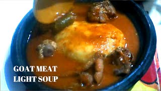 Cooking Goat light soup  Quick Easy and Tasty  How to make Ghanaian pepper soup with Fufu [upl. by Cornwell]