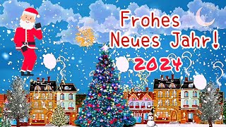 Frohes Neues Jahr🎄💖 Guten Rutsch und ein gesundes Neues Jahr 2024🍀⛄🎄🎉 Liebe Neujahrsgrüße für Dich✨💕 [upl. by Anelhtak]