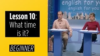 Beginner Levels  Lesson 10 What time is it [upl. by Botsford]