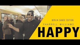 Pharrell Williams  Happy Berlin Dance Edition [upl. by Templa]