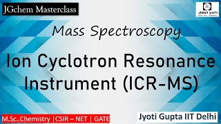 Ion Cyclotron Resonance ICRMS instrument ICR Principle  Mass Analyser Expression for Separation [upl. by Hancock85]